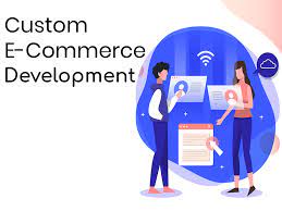 Tailoring Success Online: The Power of Custom Ecommerce Development